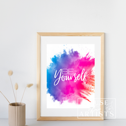 Be Yourself Printable Digital Download